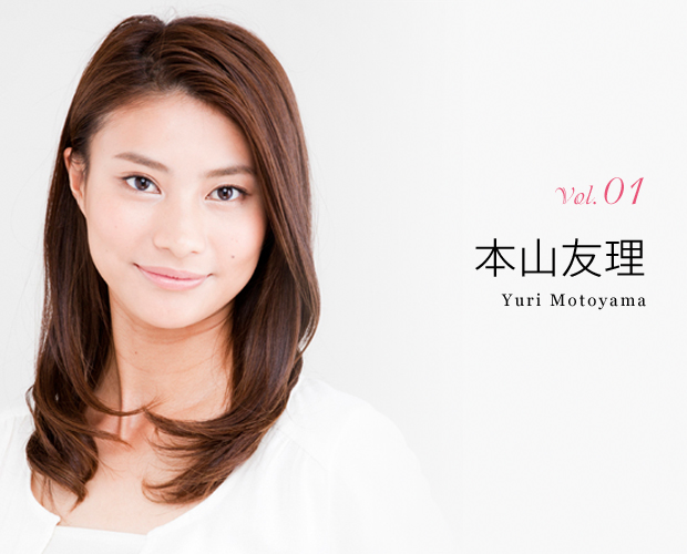 Vol.01 本山友理 Yuri Motoyama